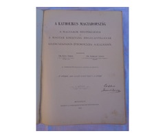 A Katolikus Magyarország 1001-1901 1902-es szignózott példány 39.000Ft
